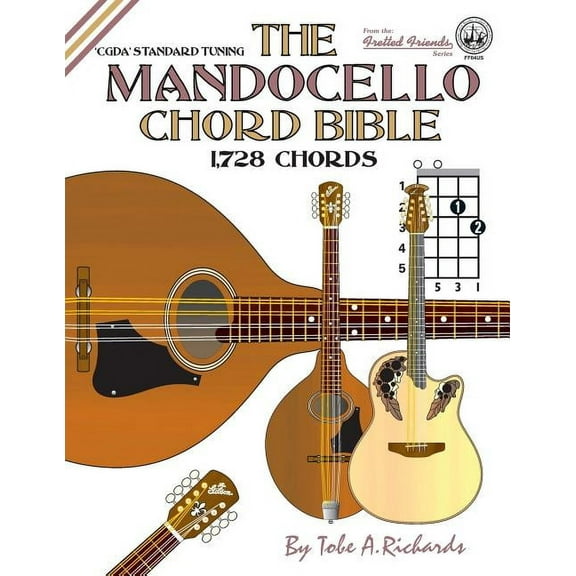 The Mandocello Chord Bible: CGDA Standard Tuning 1,728 Chords, (Paperback)