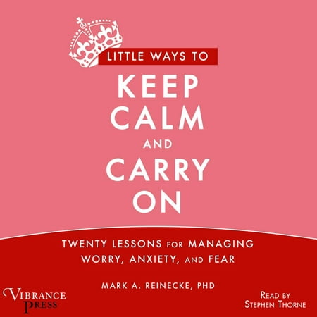 Little Ways to Keep Calm and Carry On - Audiobook (Best Way To Pack A Carry On)