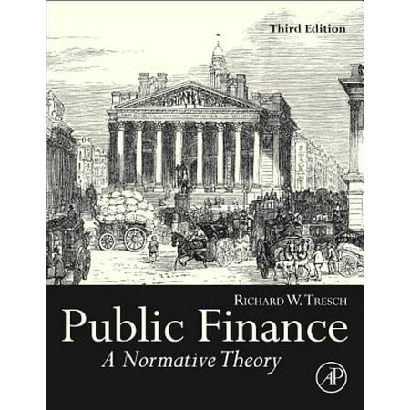 Public Finance A Normative Theory Walmart Com