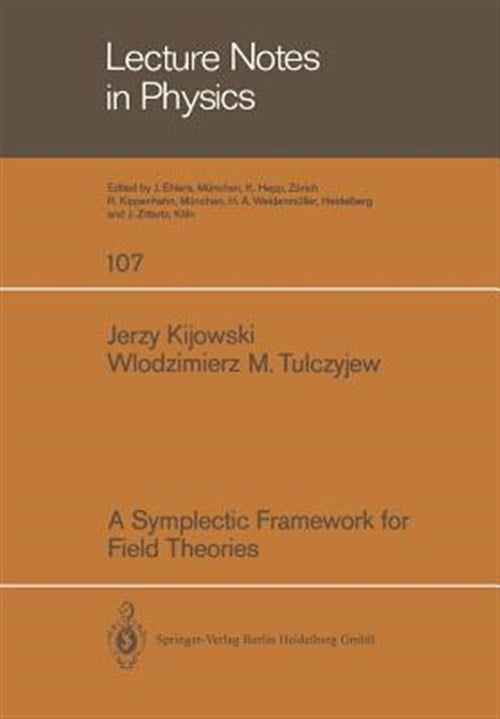 Pre-Owned Lecture Notes in Physics A Symplectic Framework for Field Theories, Book 107, (Paperback)