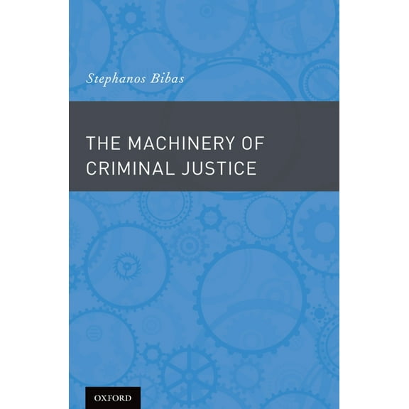 Machinery of Criminal Justice, (Hardcover)