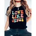 thumbnail image 1 of Love Like Jesus" T-Shirt Graphique pour Femmes - Col Rond Décontracté, Manches Courtes, Respirant, Non Transparent, Parfait pour le Printemps et l'Été, pour Adultes, Hommes, Femmes, Adolescents, 1 of 6