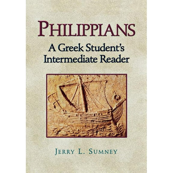 Philippians: A Greek Student's Intermediate Reader, (Paperback)