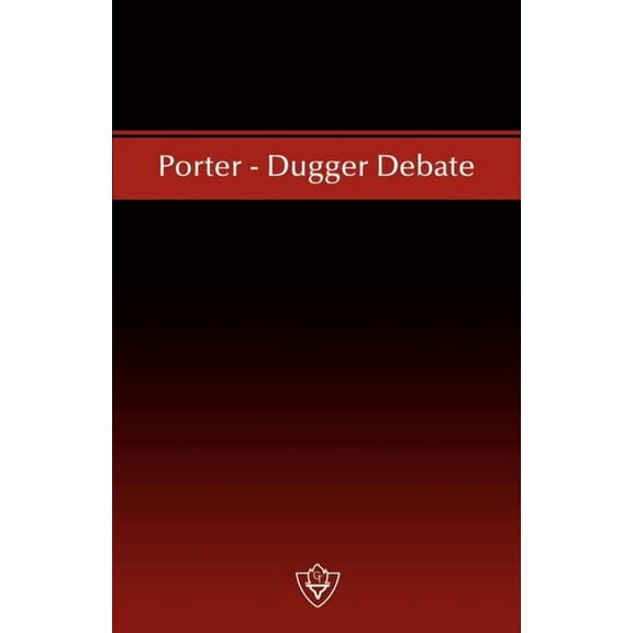 Porter - Dugger Debate (Paperback)