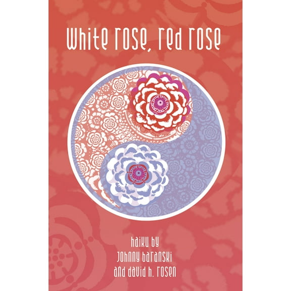 White Rose, Red Rose (Hardcover)