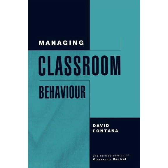 Managing Classroom Behaviour (Paperback)