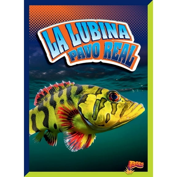 Los Monstruos de los RÃos: La Lubina Pavo Real (Hardcover)