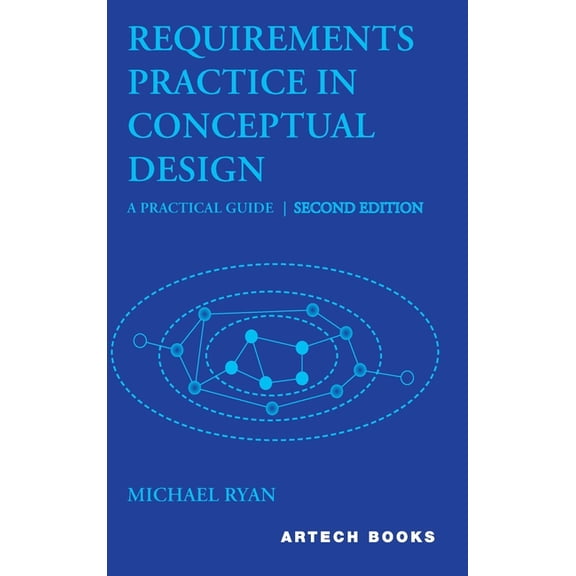 Requirements Practice in Conceptual Design: A Practical Guide, Second Edition, (Hardcover)