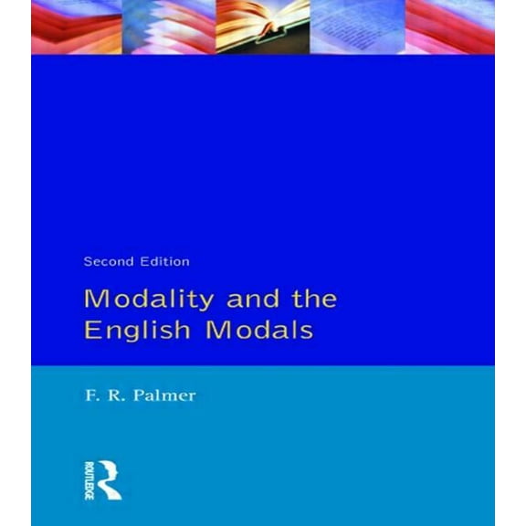 Longman Linguistics Library Modality and the English Modals, Book 0000, (Paperback)
