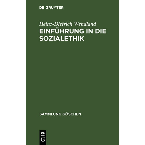 Sammlung Göschen Einführung in die Sozialethik, Book 1203, (Hardcover)