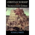 thumbnail image 2 of Christian Worship and Technological Change (Paperback), 2 of 2