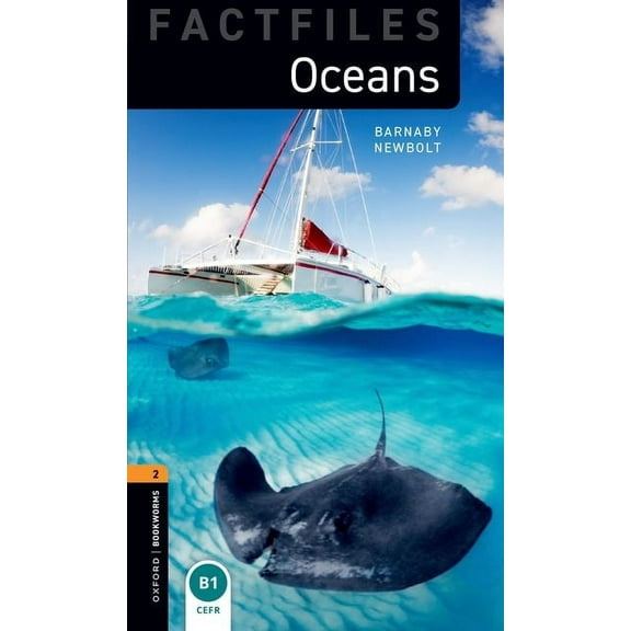 Oxford Bookworms Library. Factfiles. Sta Obw2 Ff Oceans, (Paperback)