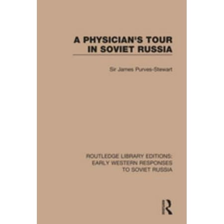 A Physician's Tour in Soviet Russia - eBook