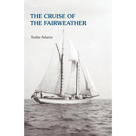 The Cruise of the Fairweather