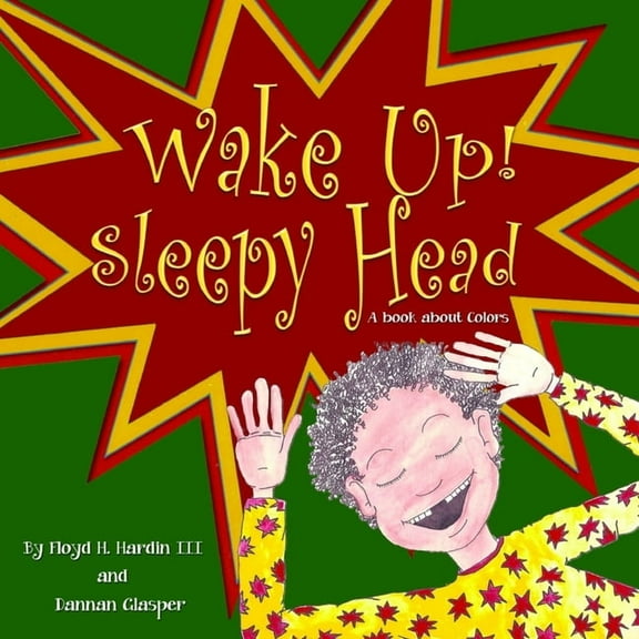 Wake Up Sleepy Head!, (Paperback)