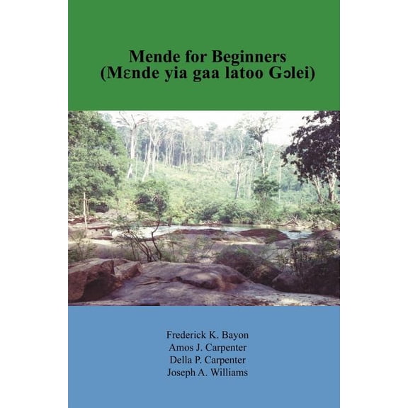 Mende for Beginners: Mende Yia Gaa Latoo Gclei (Paperback)