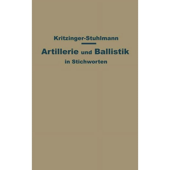 Artillerie Und Ballistik in Stichworten, (Paperback)