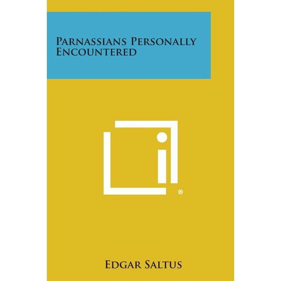 Parnassians Personally Encountered - Paperback