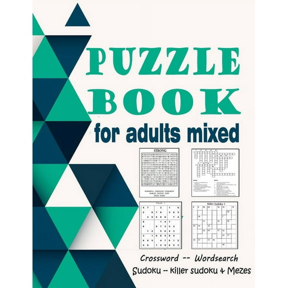 Puzzle book for adults mixed: Crossword, Wordsearch, Sudoku, killer sudoku & Mezes (large print), (Paperback)