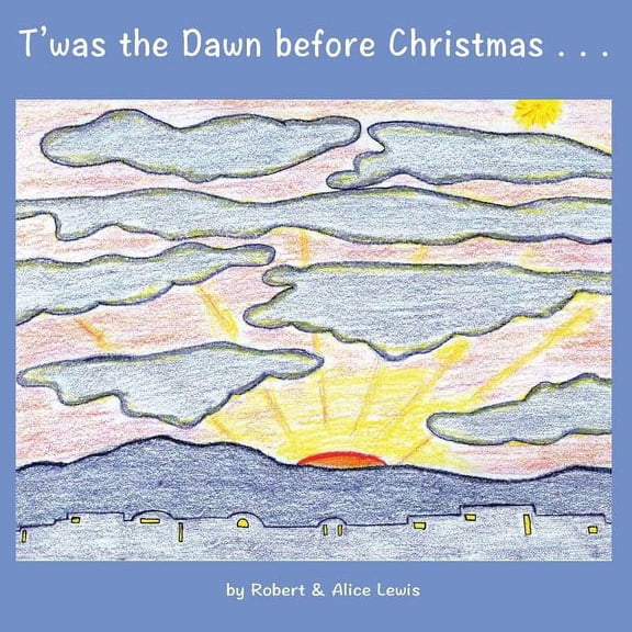 T'was the Dawn before Christmas, (Paperback)