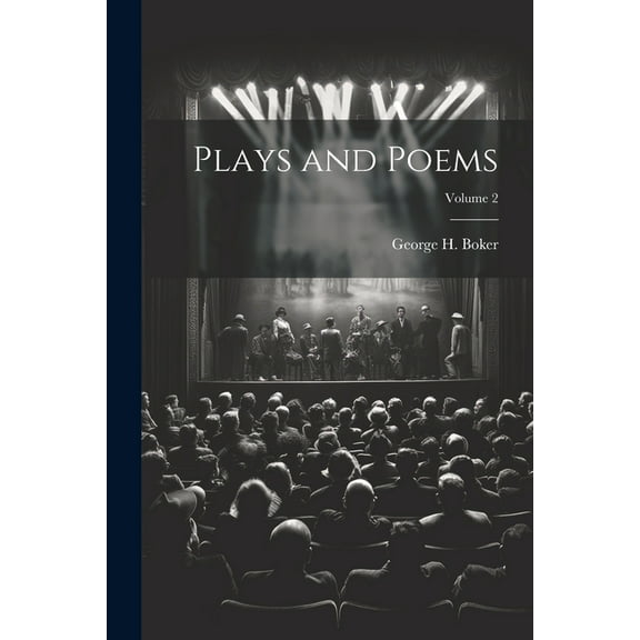 Plays and Poems; Volume 2 (Paperback)