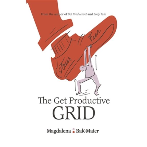 Pre-Owned The Get Productive Grid: A Simple and proven work-life balance system to help you thrive Paperback