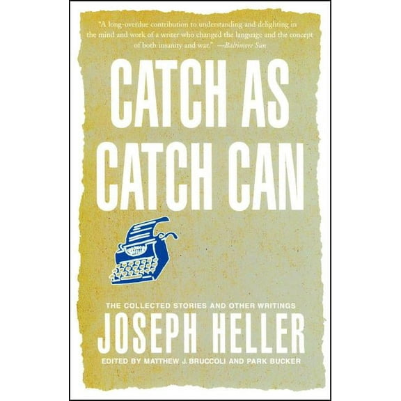 Catch as Catch Can: The Collected Stories and Other Writings, (Paperback)
