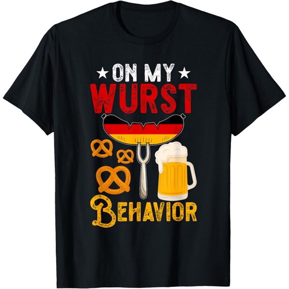 On My Wurst Behavior Funny Bavarian Oktoberfest Men Women T-Shirt