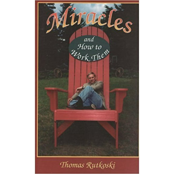 Pre-Owned Miracles and How to Work Them Paperback