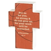 Dicksons Be Strong Do Not Give Up Orange Basketball 4 x 3 MDF Table Top Cross