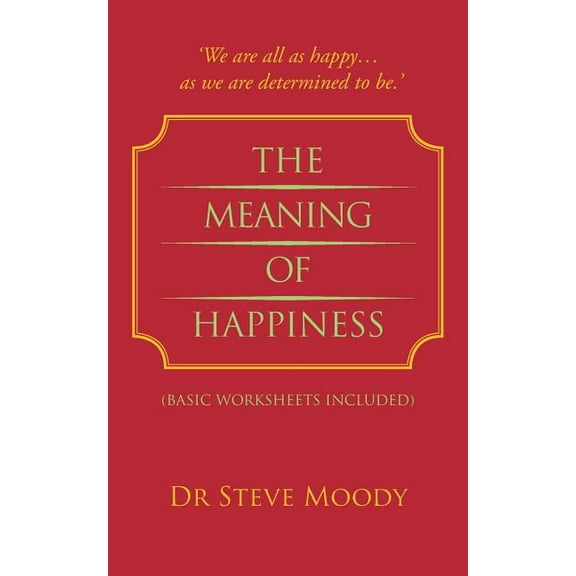 The Meaning Of Happiness (Paperback)