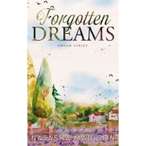 Forgotten Dreams: A small town, friends to lovers romance (Dream Series Book 5), (Paperback)