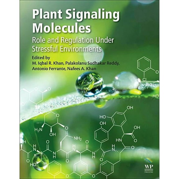 Plant Signaling Molecules: Role and Regulation Under Stressful Environments, (Paperback)