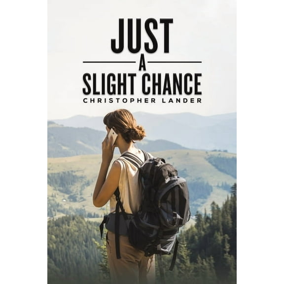 Just a Slight Chance, (Paperback)