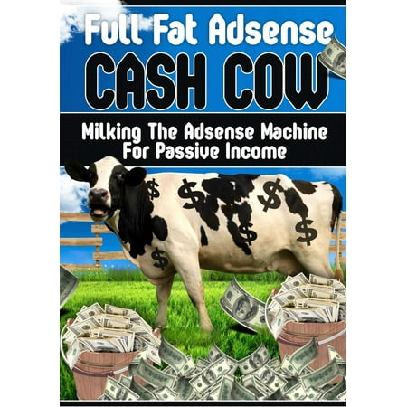 Full Fat Adsense Cash Cow - eBook