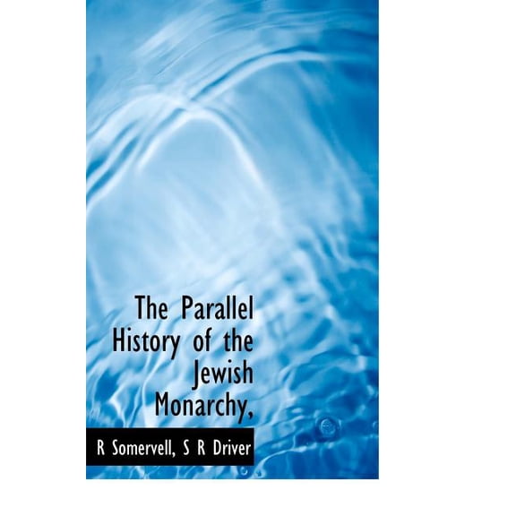 The Parallel History of the Jewish Monarchy, (Hardcover)