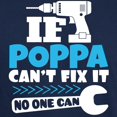 thumbnail image 3 of CafePress - If Poppa Can't Fix It No One Can T Shirt - Men's Classic Graphic Cotton T-Shirt, 3 of 4