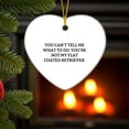 thumbnail image 4 of Funny Flat Coated Retriever Dog Gifts from Friends for Christmas - You Can't Tell Me What To Do. You're Not My Flat Coated Retriever. Heart Ornament, 4 of 8