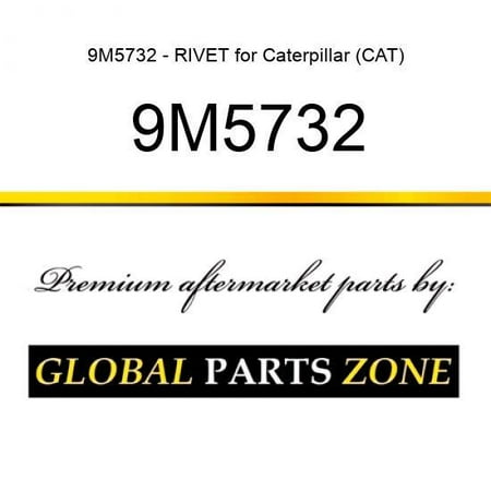 9M5732 - RIVET for Caterpillar (CAT)