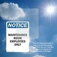 thumbnail image 6 of (2 Pack) Maintenance Room Employees Only OSHA Notice Sign 12 Inch X 18 Inch Vinyl Label Decal Sticker Weather Resistant, UV Protected for Workplace, Business, and Construction Site,, 6 of 7