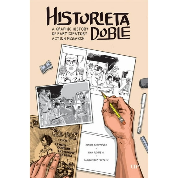 Ethnographic Historieta Doble: A Graphic History of Participatory Action Research, (Hardcover)