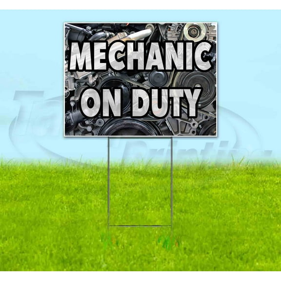 Mechanic On Duty (18" x 24") Yard Sign, Includes Metal Step Stake