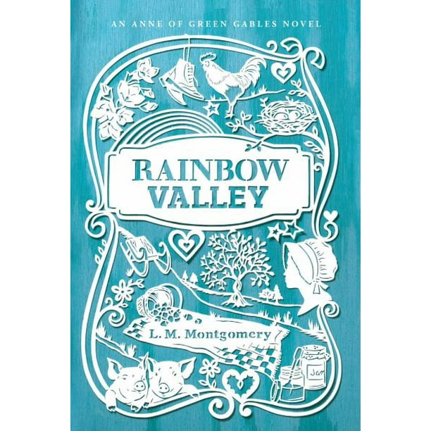 Rainbow Valley (Fait Partie d'Une Anne de Roman de Pignons Verts) par L. M. Montgomery