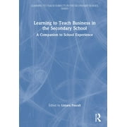 Learning to Teach Subjects in the Secondary School: Learning to Teach Business in the Secondary School: A Companion to School Experience (Hardcover)