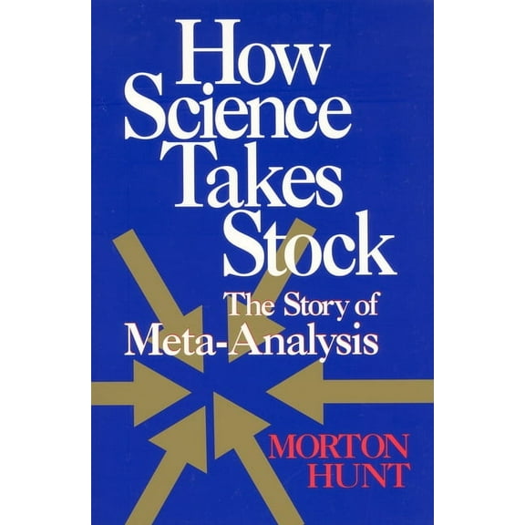 How Science Takes Stock : The Story of Meta-Analysis (Paperback)