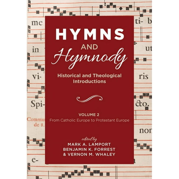 Hymns and Hymnody: Historical and Theological Introductions, Volume 2 (Paperback)