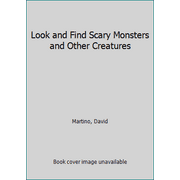 Look and Find Scary Monsters and Other Creatures [Hardcover - Used]