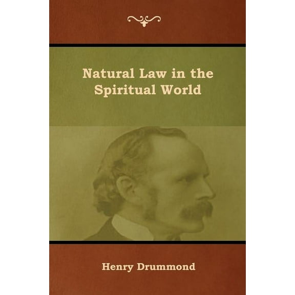 Natural Law in the Spiritual World, (Paperback)