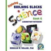 Exploring the Building Blocks of Science Book 6 Laboratory Notebook (Paperback)
