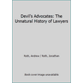 thumbnail image 1 of Pre-Owned Devil's Advocates: The Unnatural History of Lawyers (Paperback) 0873371011 9780873371018, 1 of 1